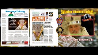 euronews : Patriarch Kirill worked for the KGB in the 1970s, Swiss media reports - English 6/2/23