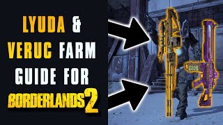 Borderlands 2 Lyuda \u0026 Veruc Farm Guide