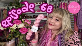 Botanical Yarn Knitting Crafting Vlog Podcast Episode 68 -Daylesford, Knitting Fail and Galentine's