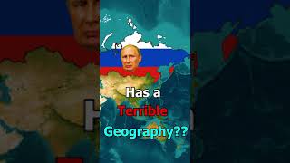 Why Russia's geography is Terrible???