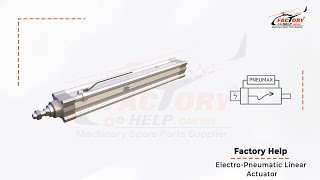FactoryHelp - Electro-Pneumatic Linear Actuator