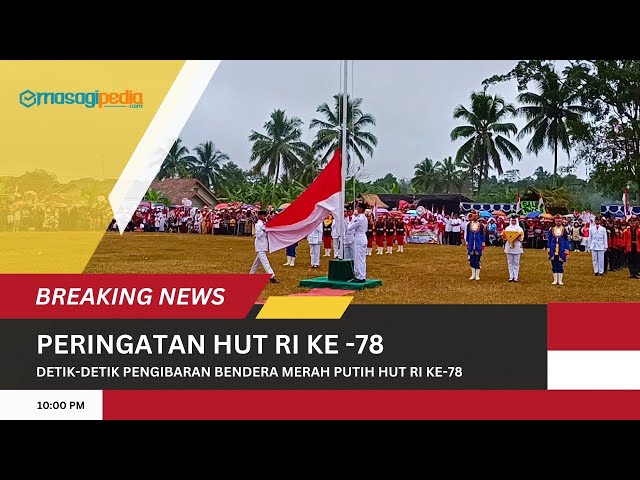 Detik Detik Pengibaran Bendera Merah Putih Peringatan Hut Ri Ke 78 Desa