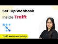 How to Set-Up Webhook Inside Trafft?