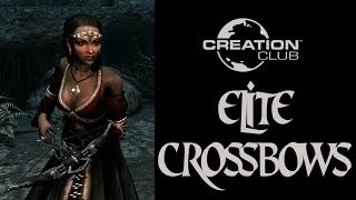 Skyrim Creation Club Elite Crossbows Mod Review To Buy Or Not To Buy ?