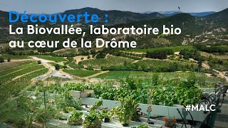 Découverte : la Biovallée, laboratoire bio au coeur de la Drôme