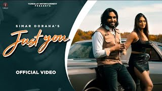 just you (Official Video) - Simar Dorraha - New Punjabi Songs 2022 - Latest Punjabi Songs 2022
