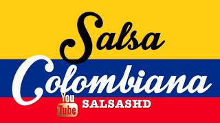 SALSA COLOMBIANA MIX (GRANDES EXITOS DE TODOS LOS TIEMPOS) 2019