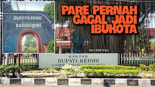 GANTIKAN PARE, PAMENANG JADI NAMA IBUKOTA KABUPATEN KEDIRI