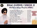 Bhai Gurmej Singh ji Best Kirtan 1980s | Puratan Kirtan Playlist | Sri Darbar Sahib Old Recordings