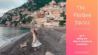 POSITANO: THE QUARANTINE DIARIES - EP 11 Going out for the first time after 2 months of Lockdown