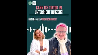 Kann ich TikTok im Unterricht nutzen?! | Mit Nico aka @herrschmelzer