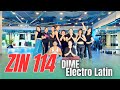 Dime | Zin114 | newzumba song | dance fitness | zumba by ZinPatrick