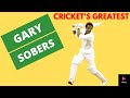 Gary Sobers - Cricket's Greatest