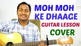Moh Moh Ke Dhaage | Papon | Easy Guitar Lesson | Chords | Strumming | Cover | Mayoor Chaudhary