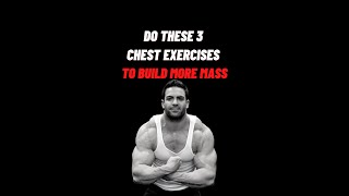 Do These 3 Chest Exercises To Build More Mass!