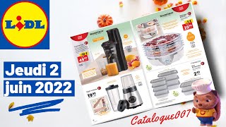 LIDL ARRIVAGE DE LA SEMAINE DU 2 JUIN 2022 CATALOGUE LIDL