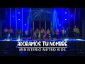 Adoramos tu nombre MSM Kids- Ministerio Metro Kids