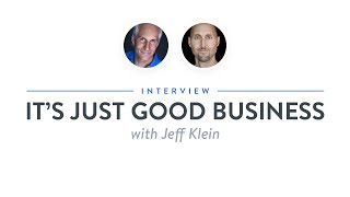 Heroic Interview: It’s Just Good Business with Jeff Klein