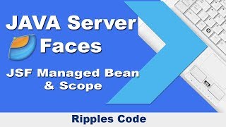 Managed Bean and Scope - JSF Tutorial - Part 2