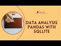Data Analysis Pandas with Sqlite
