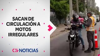 SACAN DE CIRCULACIÓN a motos irregulares: Intensa fiscalización a conductores que cometen faltas