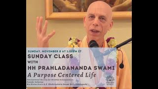 Purpose Centered Life : His Holiness Prahladananda Swami, Sunday Feast lecture, Nov 8, 2020