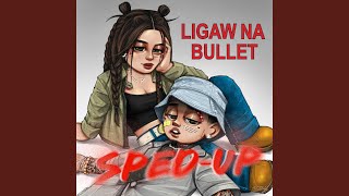 Ligaw Na Bullet (Sped Up)