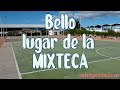 Bello lugar de la Mixteca