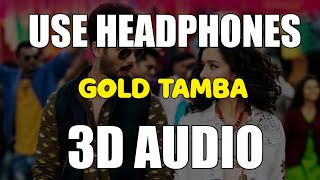 Gold Tamba (3D AUDIO) | Virtual 3D Audio