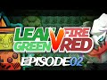 Pokémon Fire Red & Leaf Green Randomizer Nuzlocke Versus w/ Patterrz - Episode 02 - #NoLuckLuke