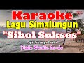 KARAOKE SIHOL SUKSES NADA WANITA AS=DO||ARGHADO TRIO||LAGU SIMALUNGUN