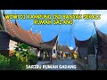 JELAJAH KAWASAN SARIBU RUMAH GADANG DI SOLOK SELATAN SUMATERA BARAT