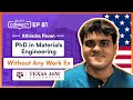 PhD in Materials Engineering | My Journey from MS to PDH in US | Texas A&M University | Yocket