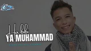 YAYANG ONA RUDI DUOAMOR - HABIBI YA MUHAMMAD