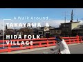 Takayama & Hida Folk Village - Journeys In Japan [HD]