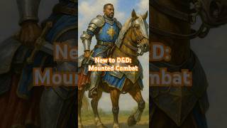 New to D&D: Mounted Combat #dungeonsanddragons #dndcharacter #newplayer