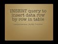 MySQL Tutorials: INSERT query to insert data row by row