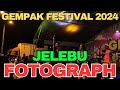 JELEBU  || FOTOGRAPH new era II Gempak Festival 2024