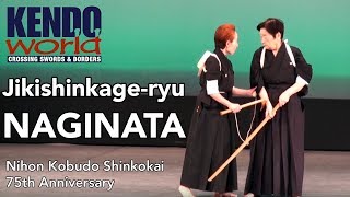 NAGINATA Jikishinkage-ryu - Nihon Kobudo Shinkokai 75th Anniversary