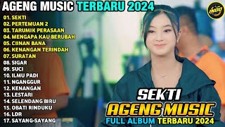 SEKTI - PERTEMUAN 2 - MENGAPA KAU BERUBAH - Cantika Davinca - AGENG MUSIC TERBARU 2024