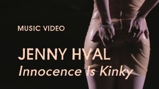 Jenny Hval - "Innocence Is Kinky" (Official Music Video)