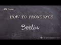 How to Pronounce Berlin (Real Life Examples!)