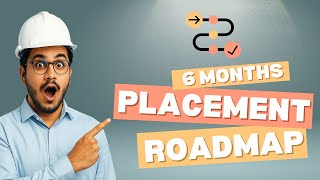 6-Month Placement Roadmap for Mechanical Engineering Students | Step-by-Step Guide