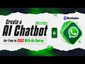 Create a WhatsApp AI Chatbot for free in 2026 With No Coding
