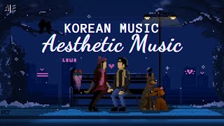 Aesthetics Korean Music | Cute Korean Music | Background Songs For Vlogs (No Copyright Music)