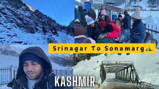 Srinagar to sonamarg on the road || Sonamarg me temperature hua -8 degree ￼|| Logo ki halat kharab 🥶