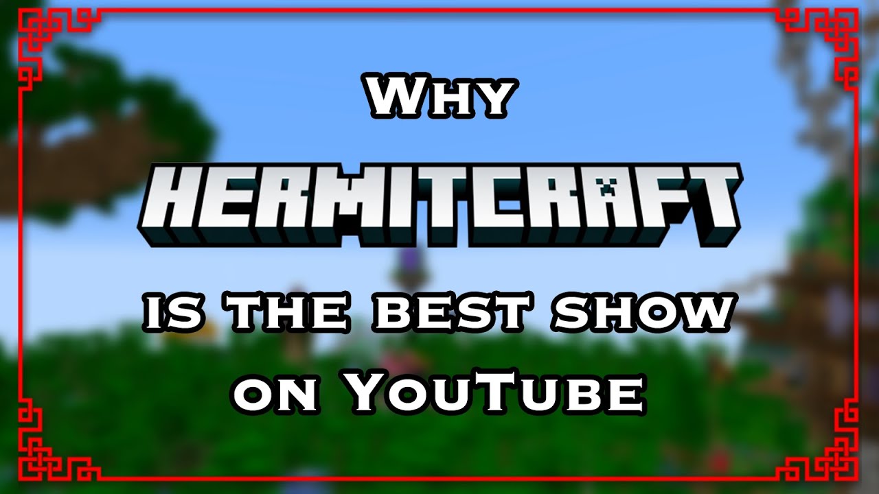 Why Everyone Loves Hermitcraft Youtube