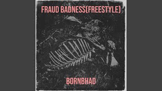 Fraud Badness (Freestyle)