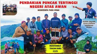 Pendakian puncak tertinggi negeri atas awan (Negerinya para dewa) GULGULAN 2025