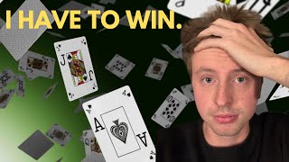 I HAVE TO WIN $3000 IN ONE DAY OR QUIT POKER FOREVER